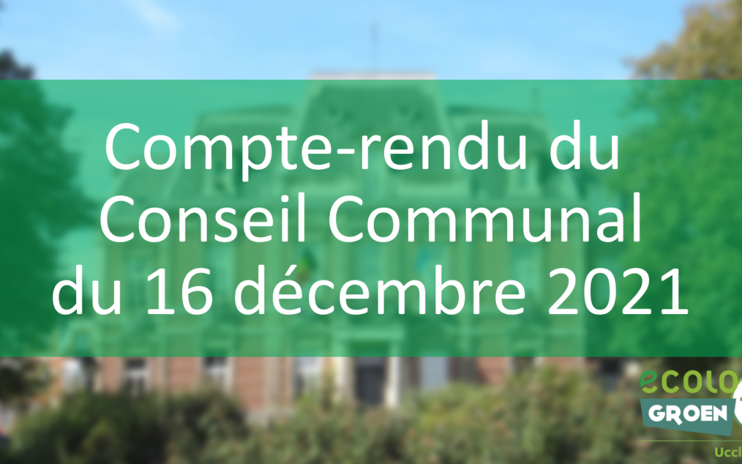 Conseil Communal du 16/12/21 : Repas des seniors, Prime vétérinaire, CCSI et Fiscalité